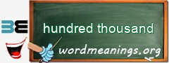 WordMeaning blackboard for hundred thousand